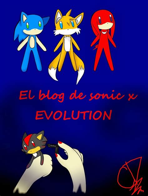 El Blog De Sonic X Evolution Capitulo 1 El Nacimiento De Un Nuevo Enemigo