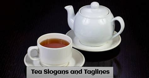 Catchy Tea Slogans And Taglines You Can Use