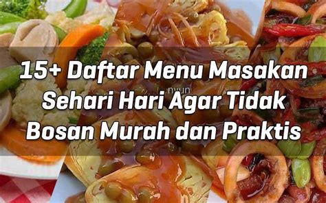 Daftar Menu Masakan Sehari Hari Agar Tidak Bosan Murah Dan Praktis