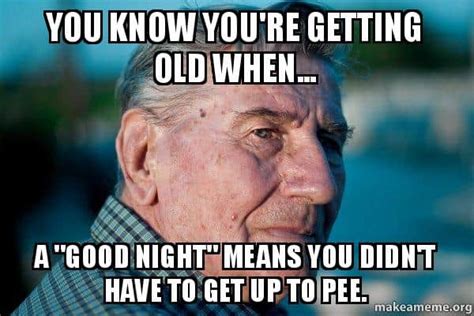 31 funny memes about getting old and ageing happier human