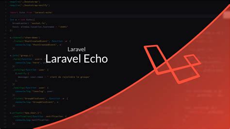 Tutoriel vidéo Laravel : Laravel Echo | Grafikart