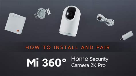 Mi 360 Home Security Camera 2k Pro How To Install And Pair Youtube