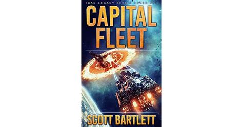 Capital Fleet Ixan Legacy Series Boxed Set By Scott Bartlett
