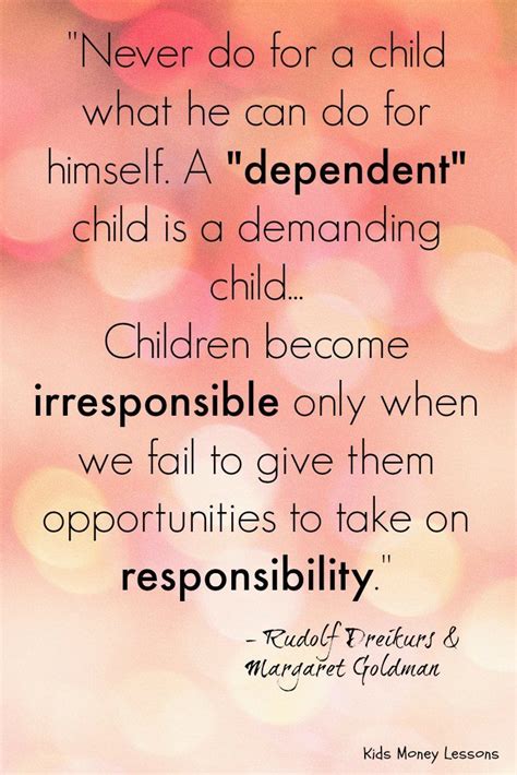 Parents Give Ur Kids Opportunities To Take Responsibility And Let Them