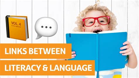 Links Between Literacy And Language Youtube