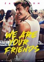 Nuevos posters de la película “We Are Your Friends” protagonizada por ...