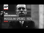 Mussolini Speaks - 1929 | Movietone Moment | 29 Jan 19 - YouTube