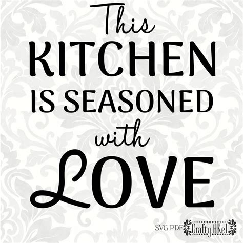 Free This Kitchen Is Seasoned With Love Free Svg Svg Png Eps Dxf File