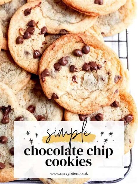 Chewy Chocolate Chip Cookies Without Brown Sugar Savvy Bites
