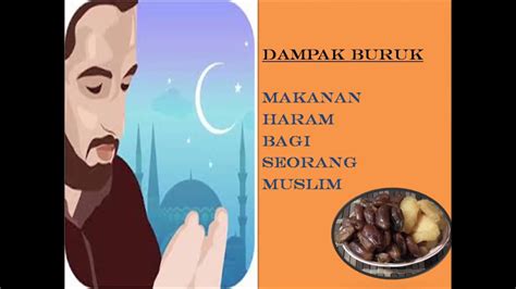 2 akibat memakan makanan haram. Dampak Buruk Makanan Haram - YouTube