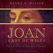 Joan, Lady of Wales - Audiobook | Listen Instantly!
