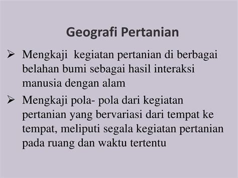 PPT PENGERTIAN DAN RUANG LINGKUP GEOGRAFI PERTANIAN PowerPoint