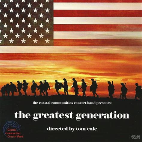 The Greatest Generation By Coastal Communities Concert Band