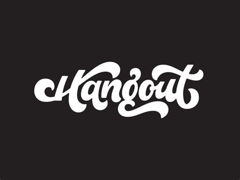 Hangout Graphic Design Fonts Lettering Design Calligraphy Words