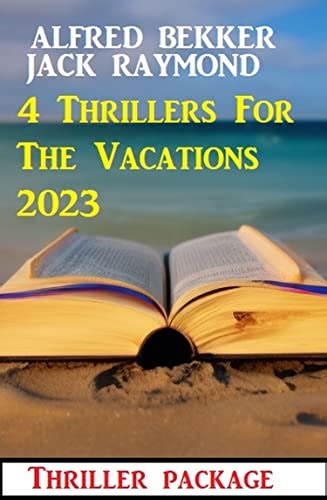 4 Thrillers For The Vacations 2023 Thriller Package By Jack Raymond