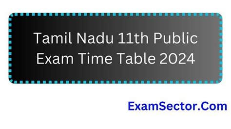 Tamil Nadu 11th Public Exam Time Table 2024 Check Tn Plus One Exam Dates Here Examsector