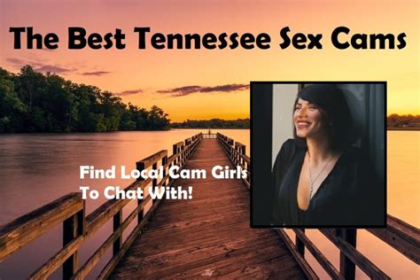 Tennessee Adult Webcams Free Sex Cams