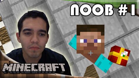 Um Noob No Minecraft 1 Youtube
