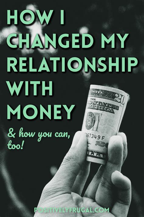 How I Changed My Relationship With Money Positively Frugal