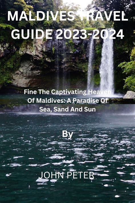 Amazon Com MALDIVES TRAVEL GUIDE 2023 2024 Find The Captivating