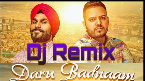 Daru Badnaam Remix Kamal Kahlon Param Singh Latest Punjabi Songs 2018