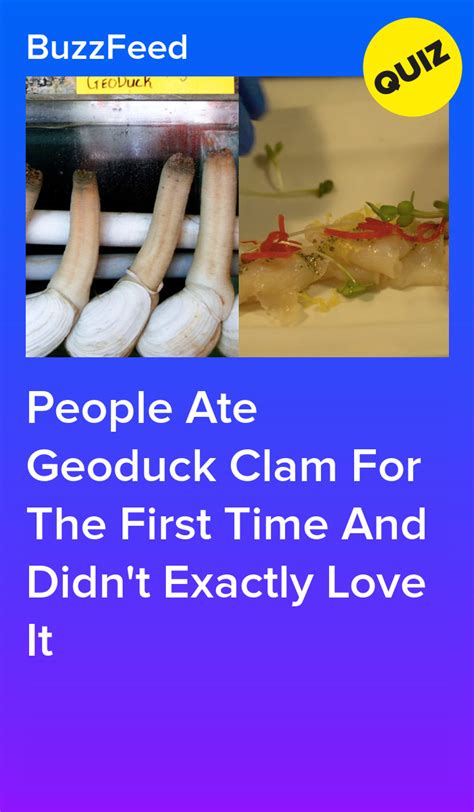 People Ate Geoduck Clam For The First Time And Didnt Exactly Love It