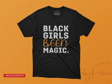 Black Girls Been Magic Buy T Shirt Design For Commercial Use Buy T
