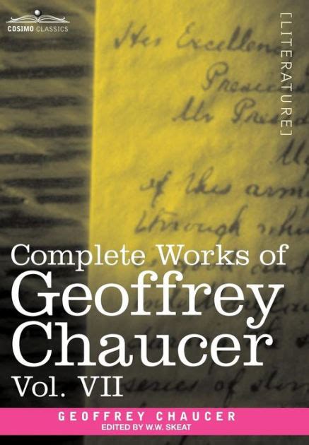 Complete Works Of Geoffrey Chaucer Vol Vii Chaucerian And Other
