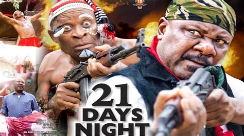 21 Days Night Season 4 New Movie Sam Dede 2019 Latest Nigeria Nollywood Movie Youtube
