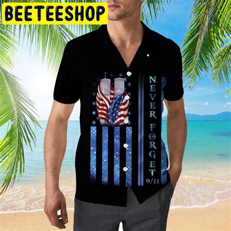 911 Never Forget Memorial Hawaiian Shirt Beeteeshop