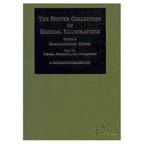 Netter Collection Of Medical Illustrations 13 Books In 8 Volumes
