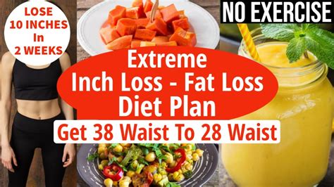 How To Lose Belly Fat Fast Without Exercise Extreme Fat Loss Diet Plan Lose 10 Inches In 2