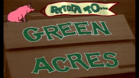 Return To Green Acres Intro Youtube