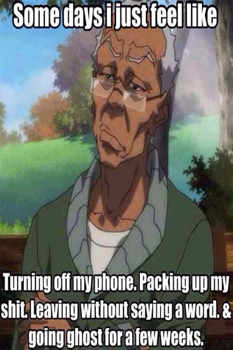 Am I The Only One That Feels This Way Boondocks Quotes Feelings