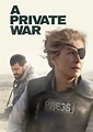 A Private War - Movie Forums