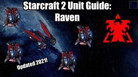 Starcraft 2 Unit Guide Raven How To Use And How To Counter Learn To