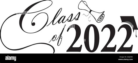Class Of 2022 Script Graphic With Diploma And Graduation Cap Black And