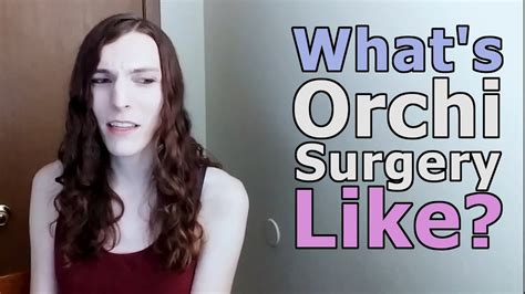 What Getting An Orchiectomy Is Like Mtf Transition Youtube