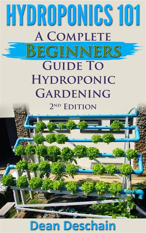 Hydroponics 101 A Complete Beginners Guide To Hydroponic Gardening
