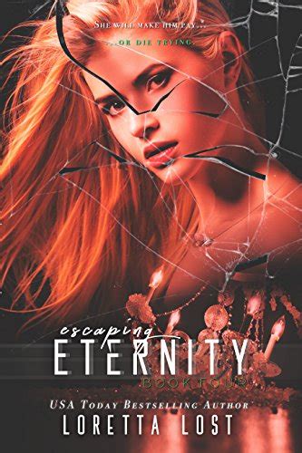 End Of Eternity 4 Escaping Eternity Kindle Edition By Lost Loretta