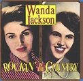 Wanda Jackson - Rockin' In The Country (1990, CD) | Discogs