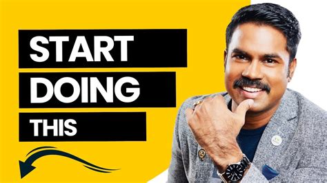 What Makes You More Achievable By Start Doing This By Sabapathy Muthukumar Youtube