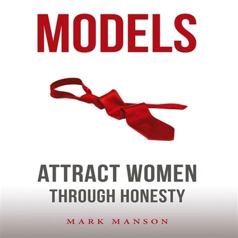 Models Attract Women Through Honesty Unabridged By Mark Manson On Itunes