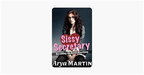 Sissy Secretary Becoming The Boss S Plaything On Apple Books