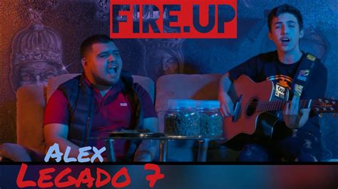 Fire Up T3r Elemento Alex De Legado 7 Video Oficial 2017 Youtube