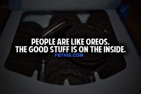People Are Like Oreos Pictures Photos And Images For Facebook Tumblr