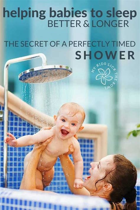 Getting A Baby To Sleep Better The Art Of The Perfectly Timed Shower