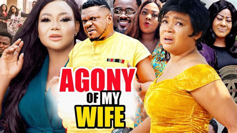 Agony Of My Wife Complete Part 1and2 New Movie Ken Ericsrachel Okonkwo