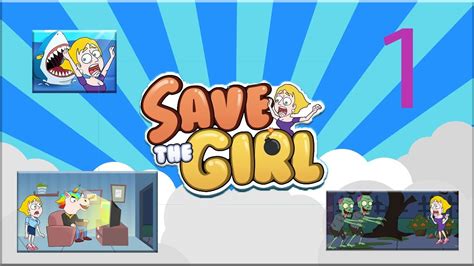 Save The Girl Gameplay Walkthrough Part 1 Youtube