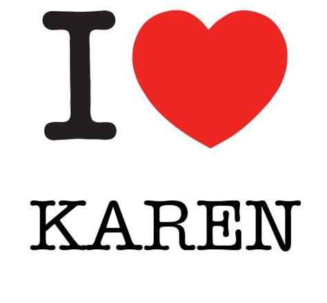 I Heart Karen I Heart Project Nombres Cosas De Amor Nombres De Bebes